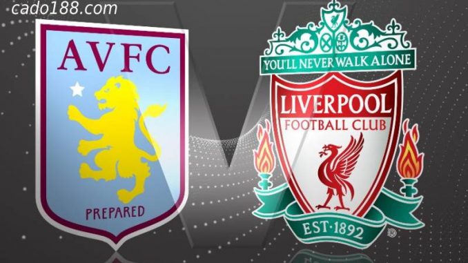 soi-keo-aston-villa-vs-liverpool-11-05-188bet-1 Soi kèo Aston Villa vs Liverpool, 2h ngày 11/05, EPL