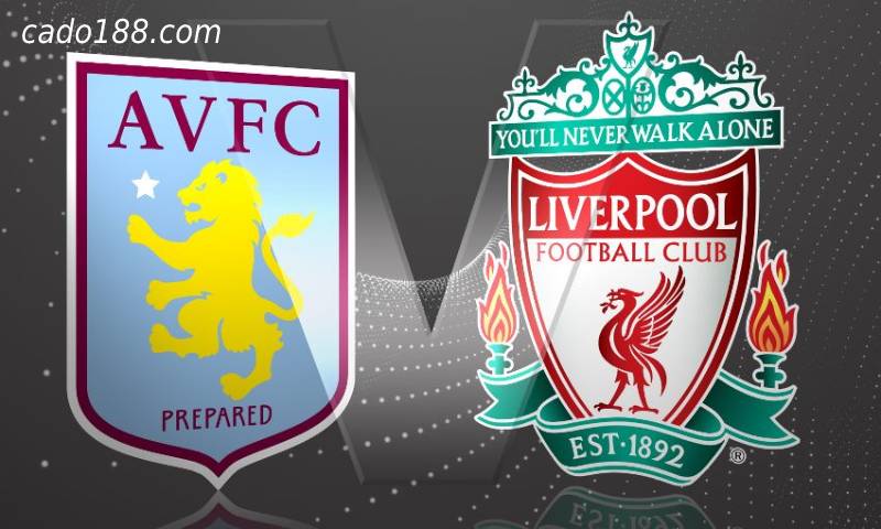 Soi kèo Aston Villa vs Liverpool, 2h ngày 11/05, EPL