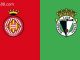 Soi kèo Burgos CF vs Girona, 1h00 ngày 30/05, Laliga 2