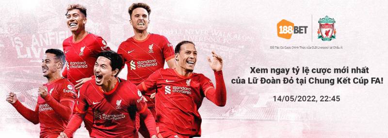 Soi kèo Liverpool vs Chelsea, 22h45 ngày 14/5, Cup FA
