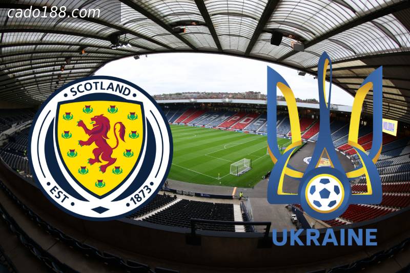 Soi kèo Scotland vs Ukraine, 01h45 ngày 02/06/2022