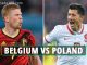 Soi kèo xiên ngày 09/6, Bỉ vs Ba Lan, Nations League
