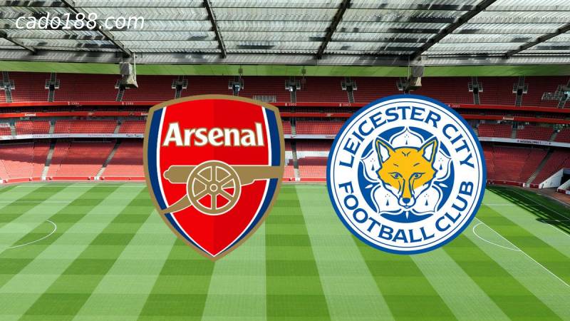 Soi kèo Arsenal vs Leicester City, 21h00 ngày 13/08
