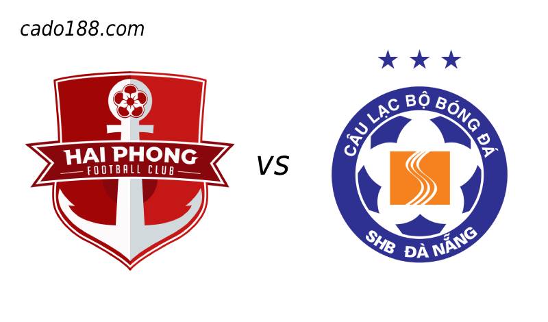Soi kèo Hải Phòng vs Đà Nẵng, 18h00 ngày 05/08/2022