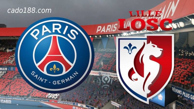 Soi kèo Lille vs Paris Saint Germain, 01h45 ngày 22/08