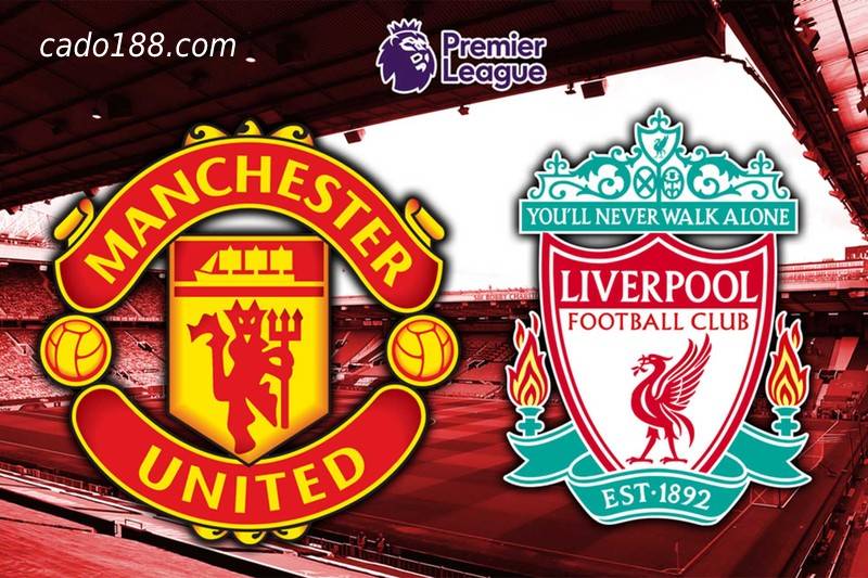 Soi kèo Manchester United vs Liverpool, 2h00 ngày 23/08