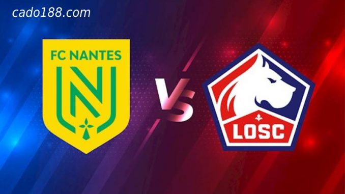 soi-keo-nantes-vs-lille-13-08-188bet Soi kèo Nantes vs Lille, 2h00 ngày 13/08, Ligue 1