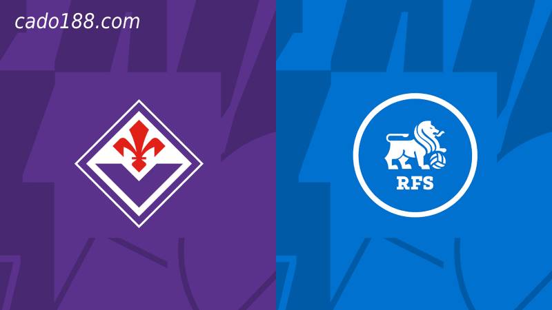Soi kèo Fiorentina vs Rigas FS, 23h45 ngày 08/09/2022