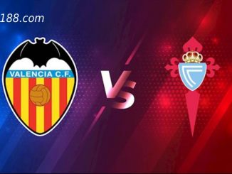 Soi kèo Valencia vs Celta Vigo, 23h30 ngày 17/09/2022