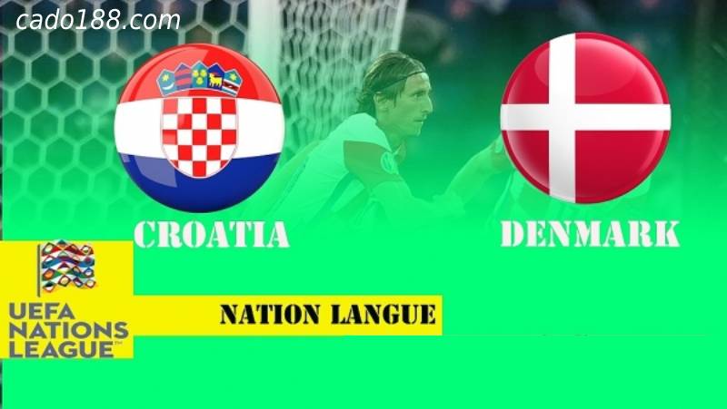 Nhận định soi kèo Croatia vs Đan Mạch, Nations League, ngày 23/09 