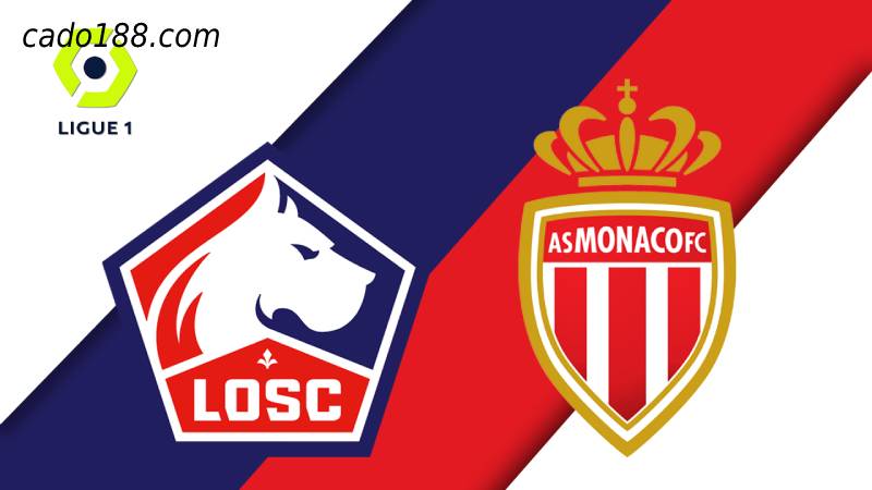 Soi kèo Lille OSC vs AS Monaco, Ligue 1