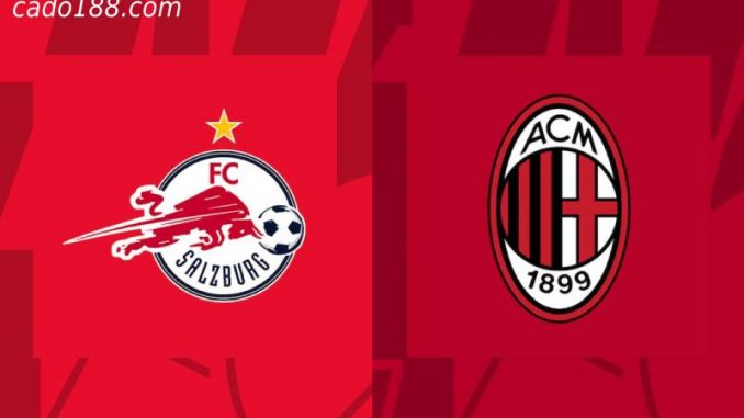 soi-keo-ac-milan-vs-red-bull-Salzburg-03-11-188bet Soi kèo AC Milan vs Red Bull Salzburg, Champions League