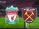 Soi kèo Liverpool vs West Ham, EPL
