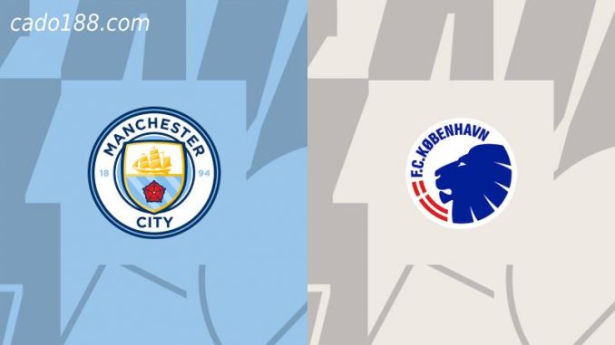 soi-keo-manchester-city-vs-Copenhagen-06-10-188bet Soi kèo Manchester City vs Copenhagen, Champions League