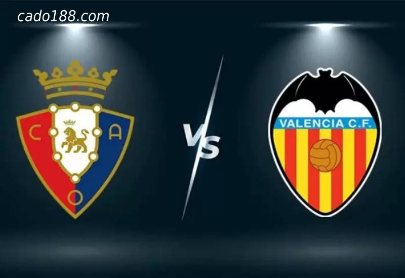 Soi kèo Osasuna vs Valencia, La Liga