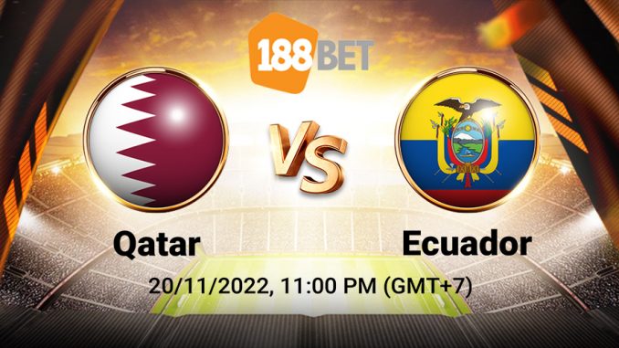 soi-keo-qatar-vs-ecuador-20-11-188bet-1 Soi kèo Qatar vs Ecuador, World Cup 2022