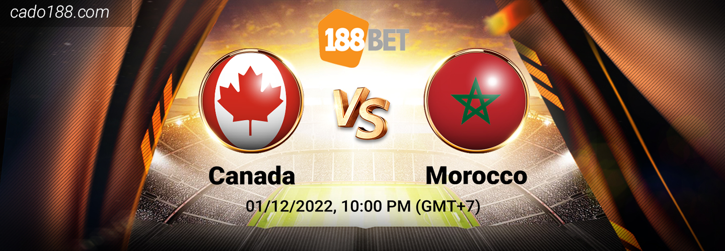 Soi kèo xiên ngày 01/12 Canada vs Ma Rốc, World Cup 2022