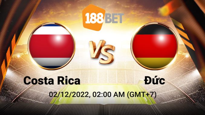 soi-keo-costa-rica-vs-duc-2-12-188bet Soi kèo xiên ngày 02/12 Costa Rica vs Đức, World Cup
