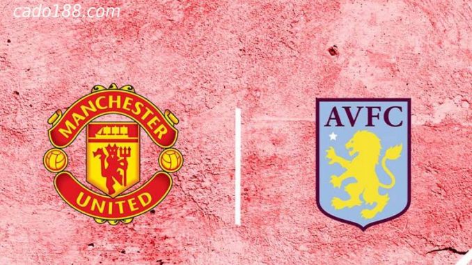soi-keo-man-united-vs-aston-villa-11-11-188bet Soi kèo Man United vs Aston Villa, League Cup