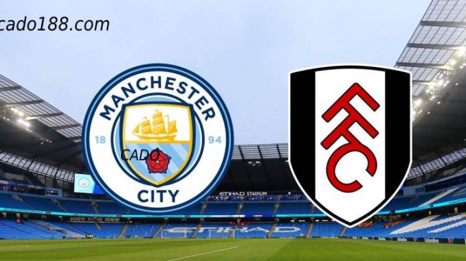 soi-keo-manchester-city-vs-fulham-05-11-188bet Soi kèo Manchester City vs Fulham, EPL