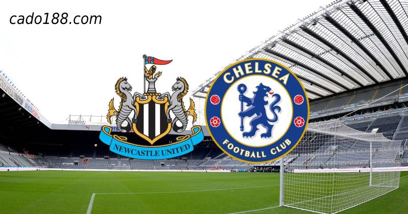 Soi kèo Newcastle vs Chelsea, EPL