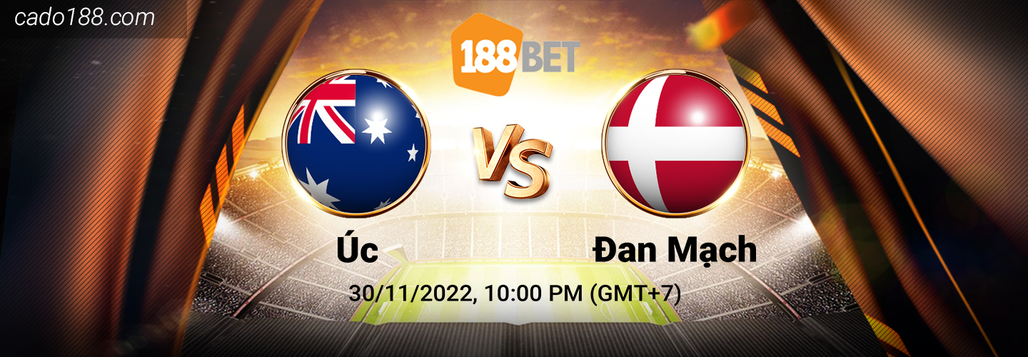 Soi kèo xiên ngày 30/11 Úc vs Đan Mạch, World Cup 2022