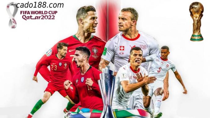 soi-keo-bo-dao-nha-vs-thuy-si-07-12-188bet-2 Soi kèo Bồ Đào Nha vs Thụy Sĩ, World Cup 2022