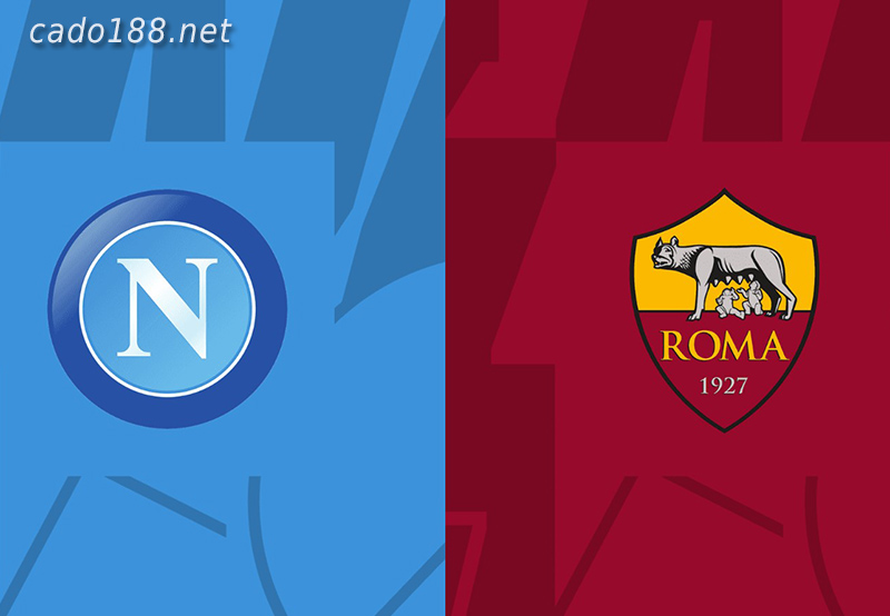 Soi kèo Napoli vs AS Roma, 02h45 ngày 30/01, Serie A