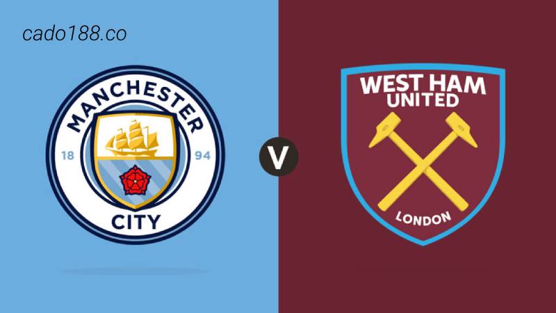 Soi kèo Manchester City vs West Ham, 02h00 ngày 04/05