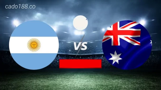 soi-keo-argentina-vs-australia-15-06-188bet Soi kèo Argentina vs Australia, 19h00 ngày 15/06, Giao Hữu