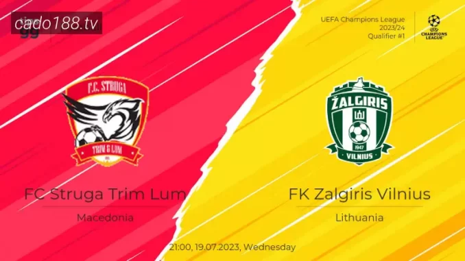 soi-keo-Zalgiris-Vilnius-vs-FC-Struga-Trim-Lum-11-07-188bet-2 Soi kèo Zalgiris Vilnius vs FC Struga, 23h00 ngày 11/07