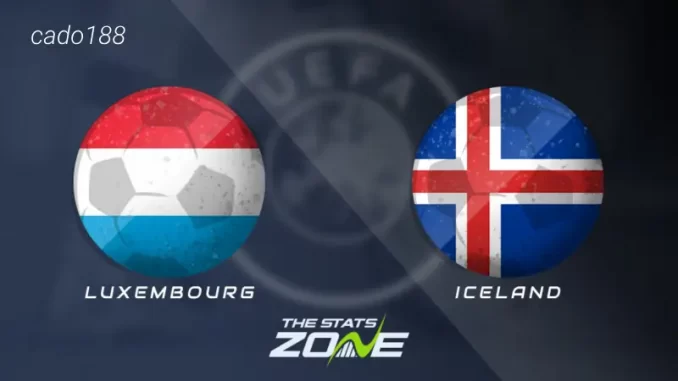 soi-keo-Luxembourg-vs-Iceland-09-09-188bet Soi kèo Luxembourg vs Iceland, 01h45 ngày 09/09, Euro 2024