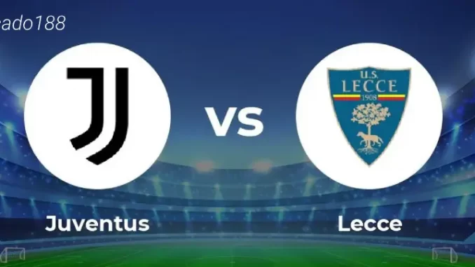soi-keo-juventus-vs-lecce-27-09-188bet Soi kèo Juventus vs Lecce, 01h45 ngày 27/09, Serie A