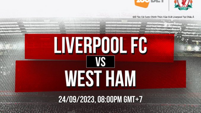 Soi kèo xiên 24/09 LFC Liverpool vs West Ham United, EPL