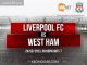 Soi kèo xiên 24/09 LFC Liverpool vs West Ham United, EPL