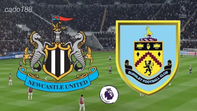 soi-keo-newcastle-vs-burnley-30-09-188bet Soi kèo Newcastle vs Burnley, 21h00 ngày 30/09, EPL