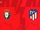 Soi kèo Osasuna vs Atletico Madrid, 02h30 ngày 29/09