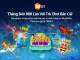 Trò chơi bắn cá hot