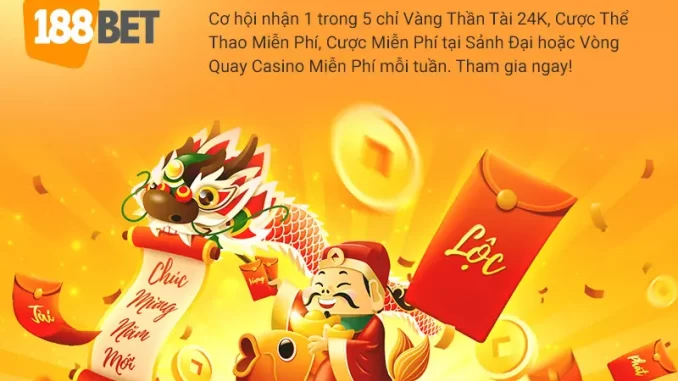 khuyen-mai-dau-xuan-188bet khuyến mãi khai lộc tại 188bet