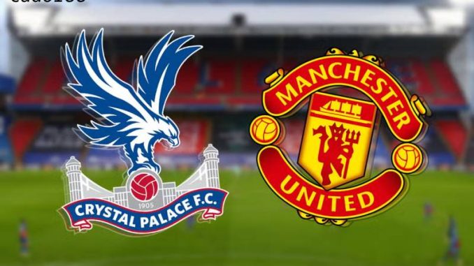 Crystal-Palace-vs-Man-united-07-05-188bet Soi kèo Crystal Palace vs Man United, 02h00 ngày 07/05