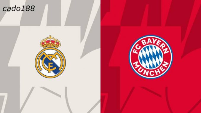 real-madrid-vs-bayern-munich-09-05-188bet Soi kèo Real Madrid vs Bayern Munich, 02h00 ngày 09/05