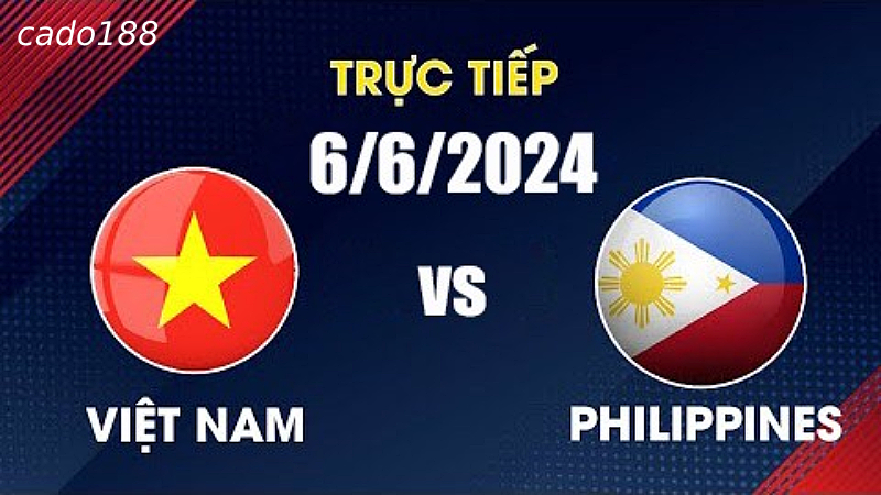 Nhận định soi kèo Việt Nam vs Philippines, 19h00 ngày 06/06