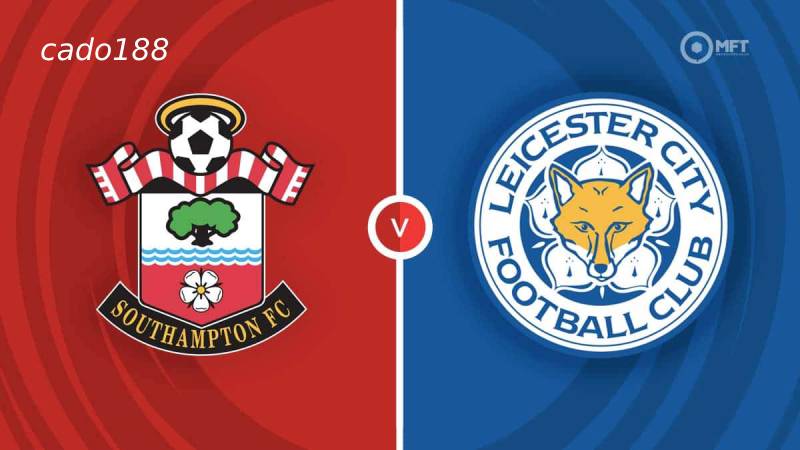 Soi kèo Leicester City vs Southampton, 21h00 ngày 03/05