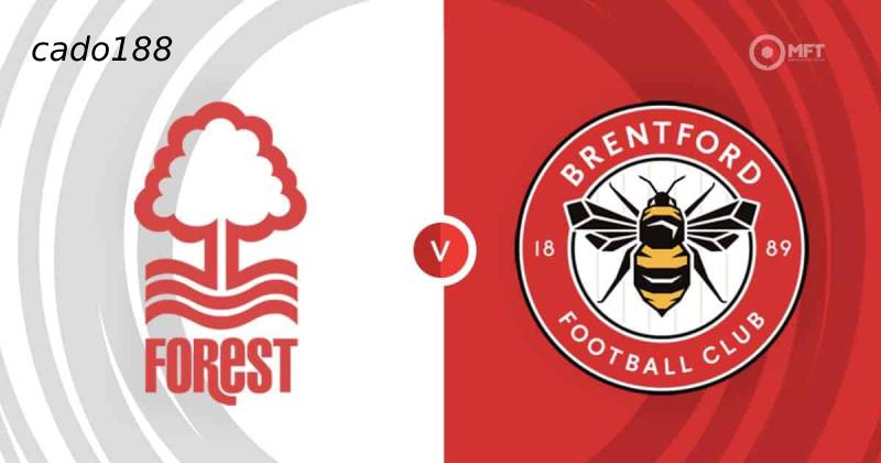 Soi kèo Nottingham Forest vs Brentford, 01h30 ngày 02/05