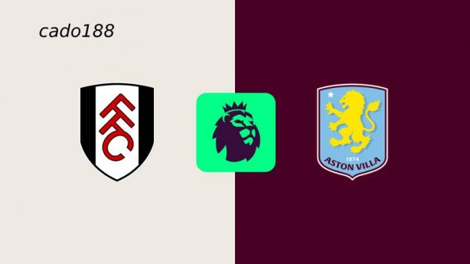 soi-keo-aston-villa-vs-fulham-03-05-188bet Soi kèo Aston Villa vs Fulham, 18h30 ngày 03/05