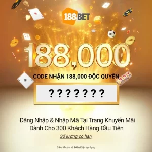 Cách nhận thưởng 188Bet codes Code nhận 188.000 Độc Quyền
