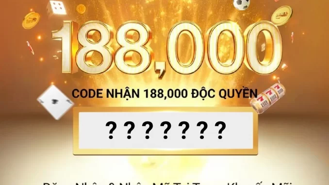code-188bet-doc-quyen Code nhận 188.000 Độc Quyền