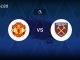 Soi kèo Man United vs West Ham, 20h15 ngày 11/05
